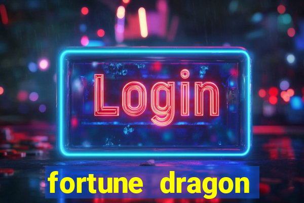 fortune dragon ganho certo demo